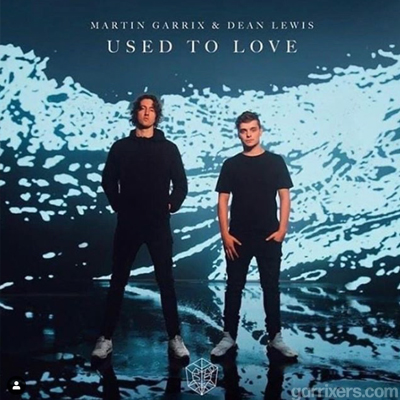Used to love by Martin Garrix